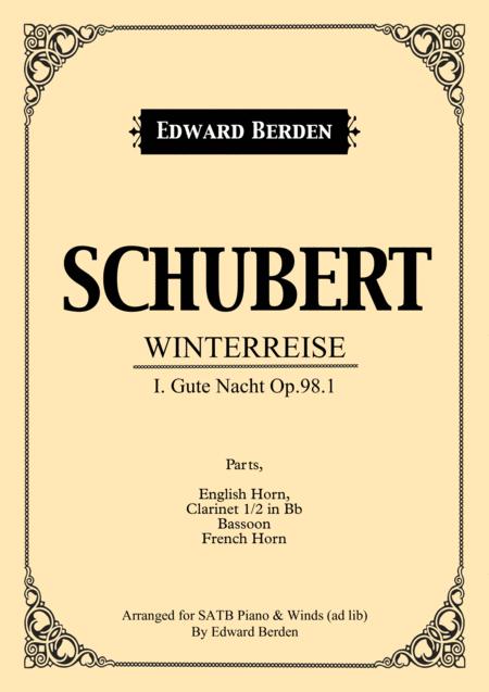 Free Sheet Music Schubert Gute Nacht From Winterreise Arranged For Satb And Piano With Wind Instruments Ad Lib Set Of Parts