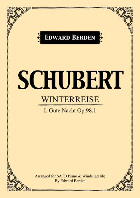 Free Sheet Music Schubert Gute Nacht From Winterreise Arranged For Satb And Piano With Wind Instruments Ad Lib Vocal Score