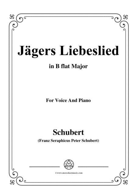 Schubert Jgers Liebeslied Op 96 No 2 In B Flat Major For Voice Piano Sheet Music