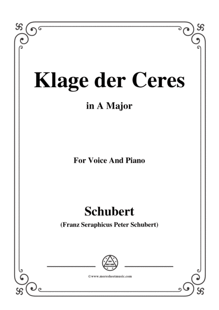 Schubert Klage Der Ceres In A Major For Voice Piano Sheet Music