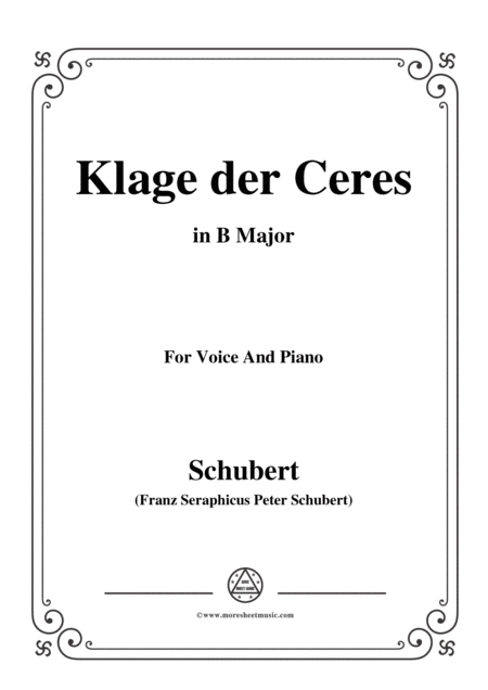 Schubert Klage Der Ceres In B Major For Voice Piano Sheet Music