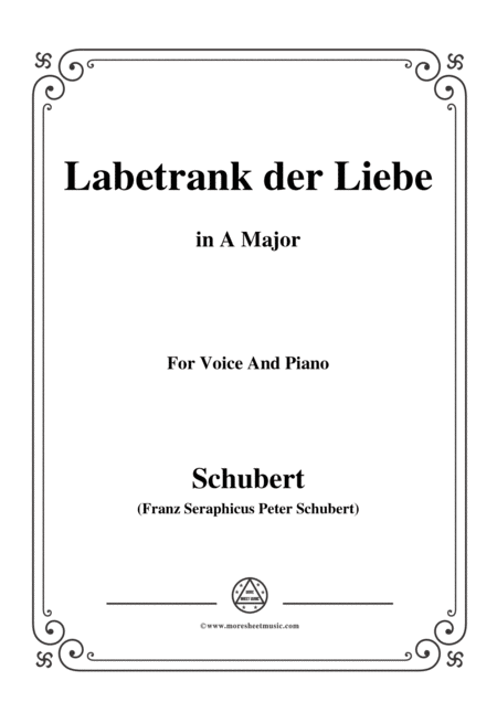 Free Sheet Music Schubert Labetrank Der Liebe In A Major For Voice Piano