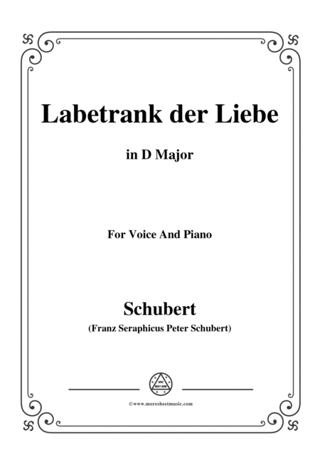 Schubert Labetrank Der Liebe In D Major For Voice Piano Sheet Music