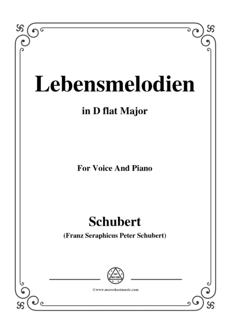 Schubert Lebensmelodien In D Flat Major For Voice And Piano Sheet Music