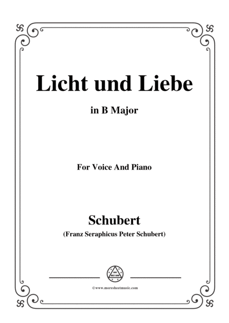 Schubert Licht Und Liebe Light And Love D 352 In B Major For Voice Piano Sheet Music