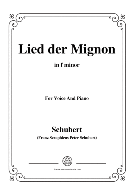 Schubert Lied Der Mignon From Wilhelm Meister Op 62 D 877 No 2 In F Minor For Voice Piano Sheet Music