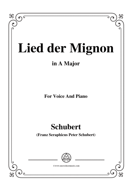 Free Sheet Music Schubert Lied Der Mignon In A Major For Voice Piano