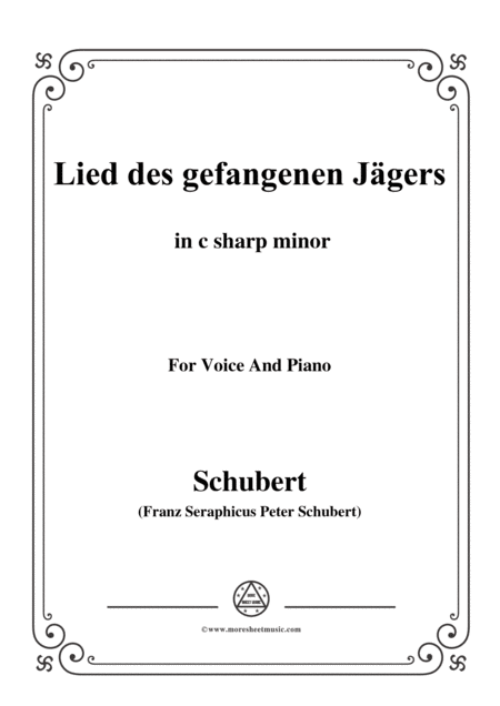 Schubert Lied Des Gefangenen Jger Op 52 No 7 In C Sharp Minor For Voice Piano Sheet Music