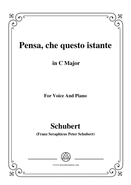 Schubert Pensa Che Questo Istante In C Major For Voice Piano Sheet Music