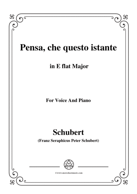 Free Sheet Music Schubert Pensa Che Questo Istante In E Flat Major For Voice Piano