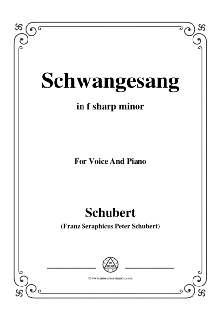 Free Sheet Music Schubert Schwangesang In F Sharp Minor For Voice And Piano