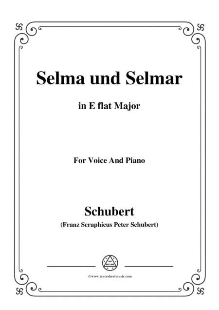 Schubert Selma Und Selmar In E Flat Major For Voice Piano Sheet Music