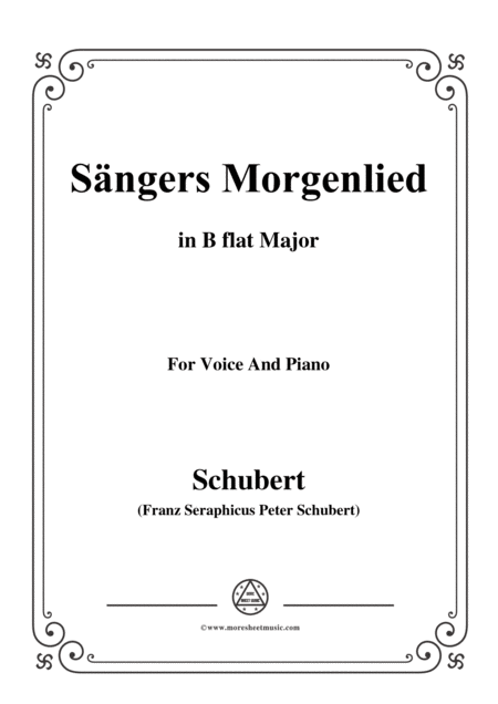 Schubert Sngers Morgenlied The Minstrels Morning Song D 165 In B Flat Major For Voice Piano Sheet Music