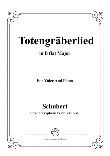 Schubert Totengrberlied Gravediggers Song D 44 In B Flat Major For Voice Piano Sheet Music