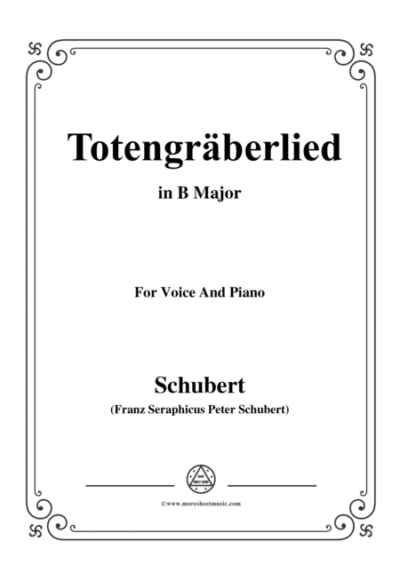 Schubert Totengrberlied Gravediggers Song D 44 In B Major For Voice Piano Sheet Music