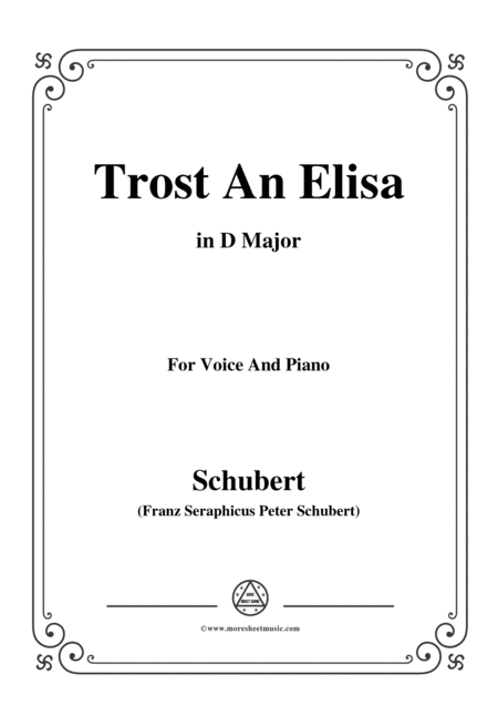 Schubert Trost An Elisa In D Major For Voice Piano Sheet Music