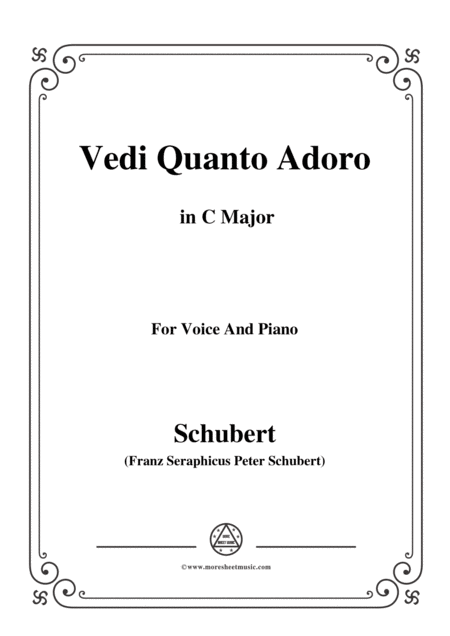 Free Sheet Music Schubert Vedi Quanto Adoro In C Major For Voice Piano