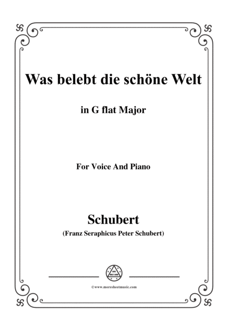 Free Sheet Music Schubert Was Belebt Die Schne Welt In G Flat Major For Voice Piano