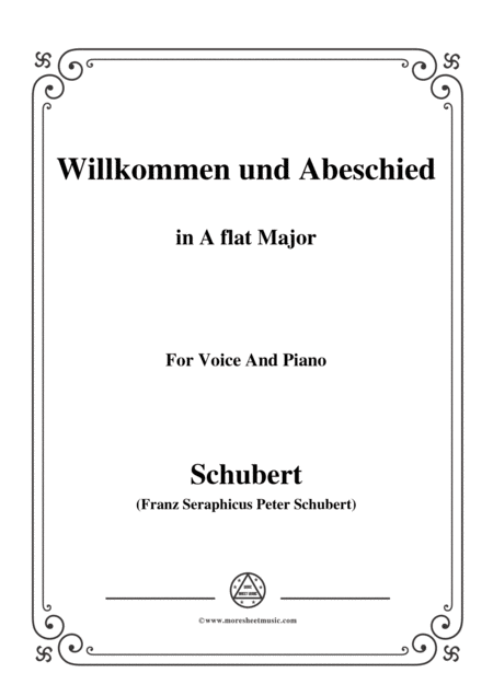 Schubert Willkommen Und Abeschied In A Flat Major Op 56 No 1 For Voice Piano Sheet Music