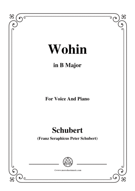 Schubert Wohin From Die Schne Mllerin Op 25 No 2 In B Major For Voice Piano Sheet Music