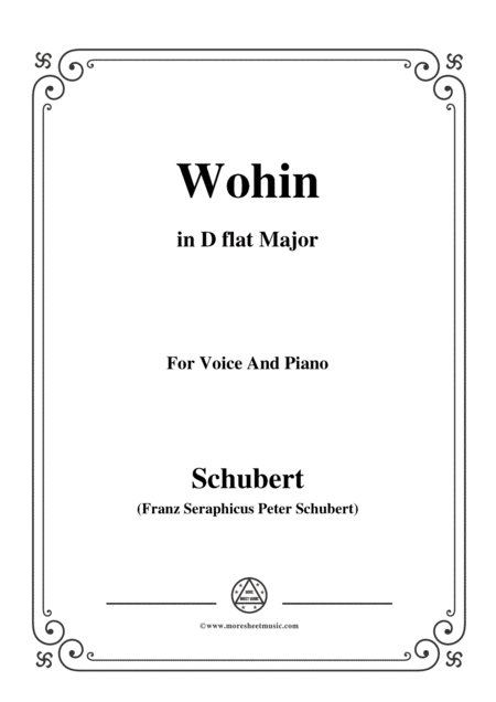 Schubert Wohin From Die Schne Mllerin Op 25 No 2 In D Flat Major For Voice Piano Sheet Music