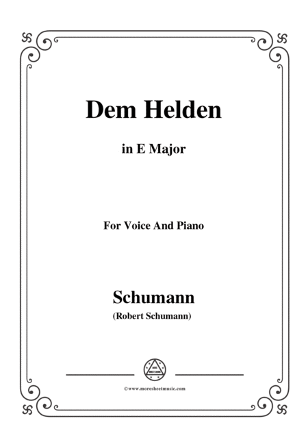 Schumann Dem Helden In E Major For Voice And Piano Sheet Music