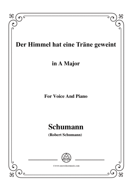 Schumann Der Himmel Hat Eine Trne Geweint In A Major For Voice And Piano Sheet Music