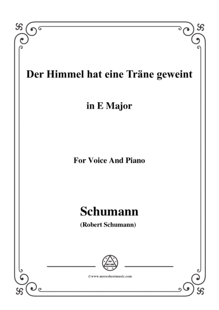 Schumann Der Himmel Hat Eine Trne Geweint In E Major For Voice And Piano Sheet Music