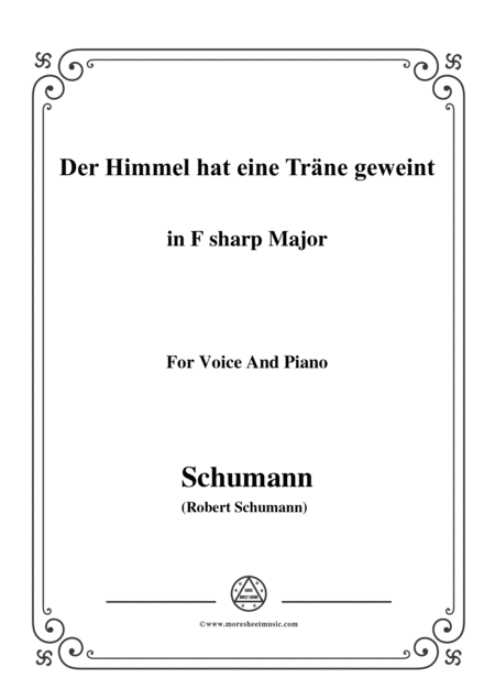 Schumann Der Himmel Hat Eine Trne Geweint In F Sharp Major For Voice And Piano Sheet Music