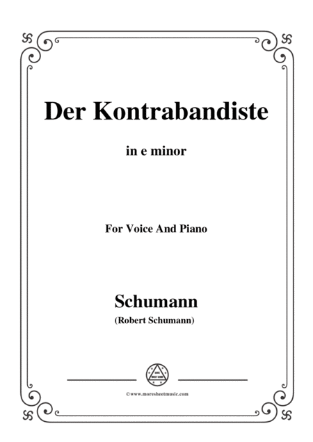 Schumann Der Kontrabandiste In E Minor For Voice And Piano Sheet Music