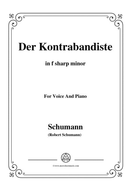 Schumann Der Kontrabandiste In F Sharp Minor For Voice And Piano Sheet Music