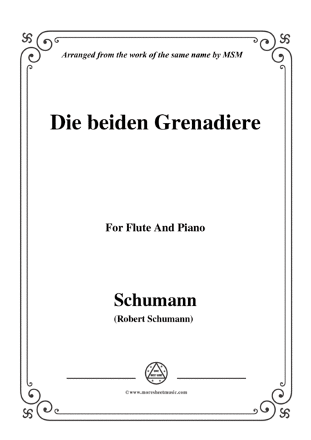 Free Sheet Music Schumann Die Beiden Grenadiere For Flute And Piano