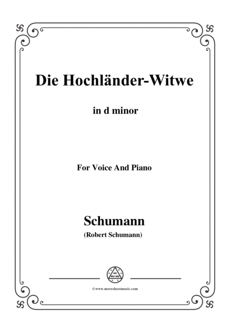 Free Sheet Music Schumann Die Hochlnder Wittwe In D Minor For Voice And Piano