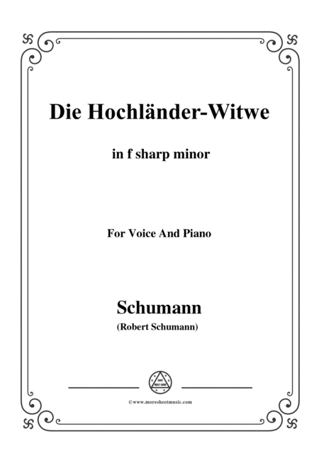 Free Sheet Music Schumann Die Hochlnder Wittwe In F Sharp Minor For Voice And Piano