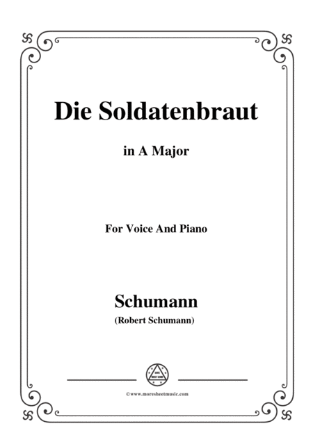 Schumann Die Soldntenbraut In A Major For Voice And Piano Sheet Music