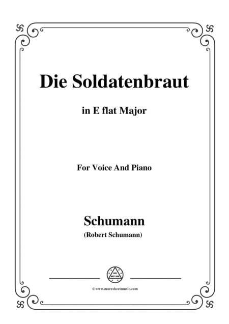 Schumann Die Soldntenbraut In E Flat Major For Voice And Piano Sheet Music