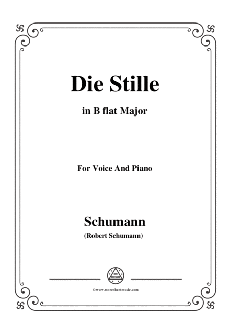 Schumann Die Stille In B Flat Major For Voice And Piano Sheet Music