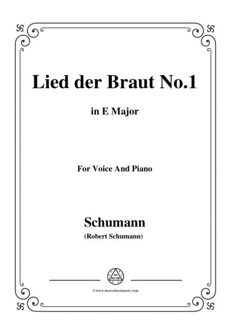 Schumann Lied Der Braut No 1 In E Major For Voice And Piano Sheet Music