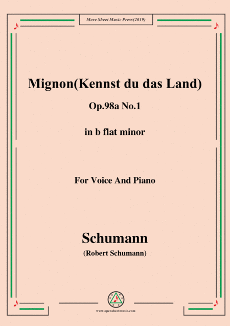 Free Sheet Music Schumann Mignon Kennst Du Das Land Op 98a No 1 In B Flat Minor For Vioce Pno