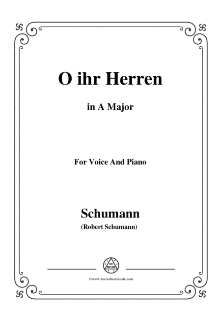 Schumann O Ihr Herren In A Major For Voice And Piano Sheet Music