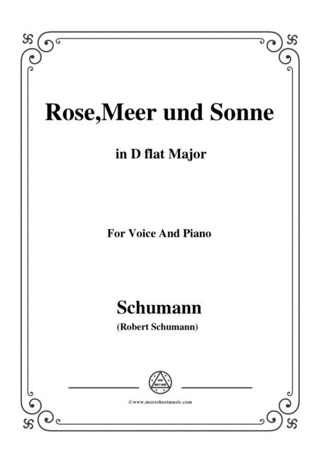 Schumann Rose Meer Und Sonne In D Flat Major For Voice And Piano Sheet Music