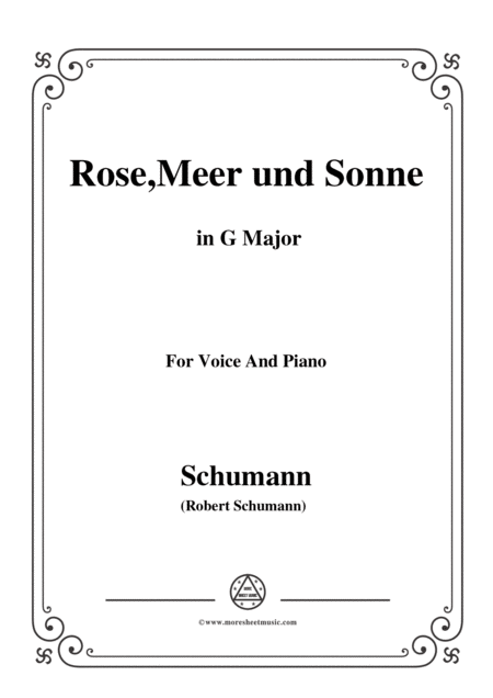 Schumann Rose Meer Und Sonne In G Major For Voice And Piano Sheet Music