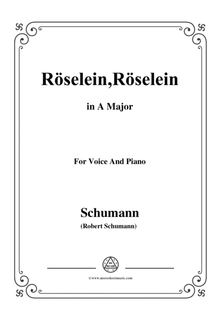 Schumann Rselein Rselein In A Major For Voice And Piano Sheet Music