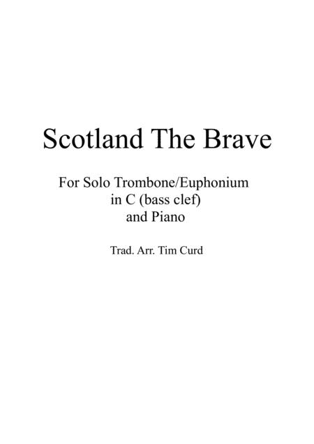 Scotland The Brave For Solo Trombone Euphonium In C Bass Clef And Piano Sheet Music