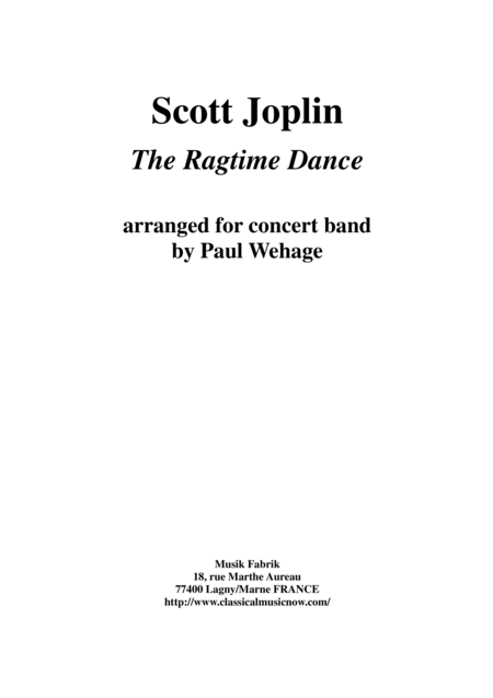 Scott Joplin The Ragtime Dance Arranged For Concert Band By Paul Wehage Score And Complete Parts Sheet Music