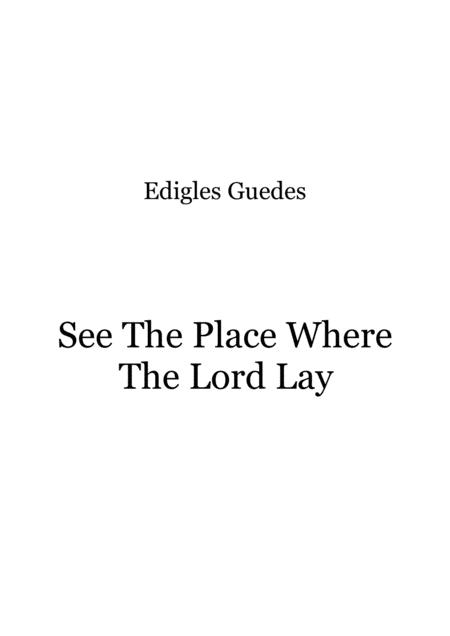 See The Place Where The Lord Lay Sheet Music