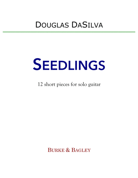 Seedlings 12 Short Pieces For Solo Guitar Sheet Music