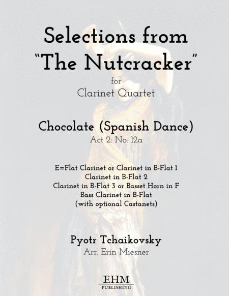 Selections From The Nutcracker Chocolate Spanish Dance For Clarinet Quartet Sheet Music