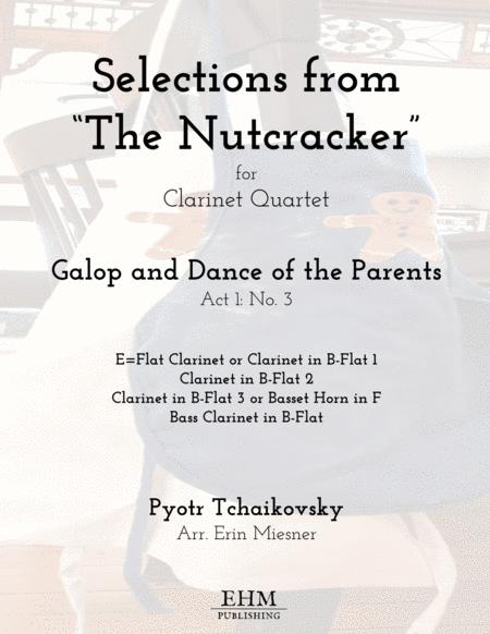 Free Sheet Music Selections From The Nutcracker Galop And Dance Of The Parents For Clarinet Quartet