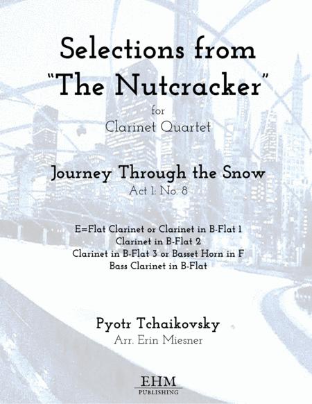 Selections From The Nutcracker Journey Through The Snow For Clarinet Quartet Sheet Music